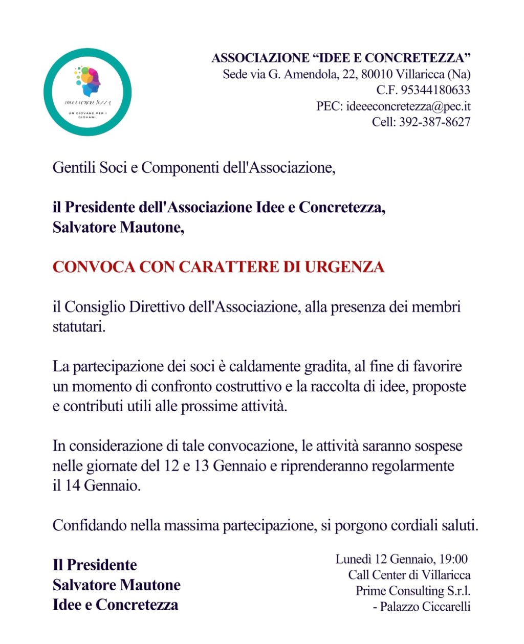 IDEE E CONCRETEZZA: CONVOCAZIONE STRAORDINARIA E SOSPENSIONE DELLE&nbsp;ATTIVITÀ